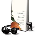 Cover Art for 9781605140261, The Botany of Desire by Michael Pollan