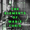 Cover Art for 9780008536923, The Elements of Marie Curie by Dava Sobel