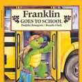 Cover Art for 9780613002455, Franklin Goes to School by Paulette Bourgeois