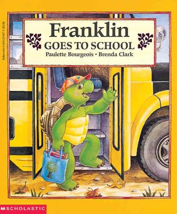 Cover Art for 9780613002455, Franklin Goes to School by Paulette Bourgeois