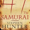 Cover Art for 9781593358419, The 47th Samurai by Stephen Hunter