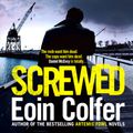 Cover Art for B00CPGQX2Q, Screwed by Eoin Colfer