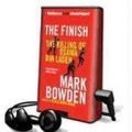Cover Art for 9781469275796, The Finish by Mark Bowden