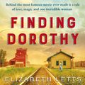 Cover Art for 9781529403411, Finding Dorothy by Elizabeth Letts