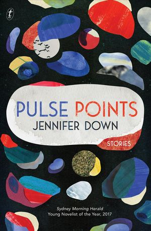 Cover Art for 9781925355970, Pulse PointsStories by Jennifer Down