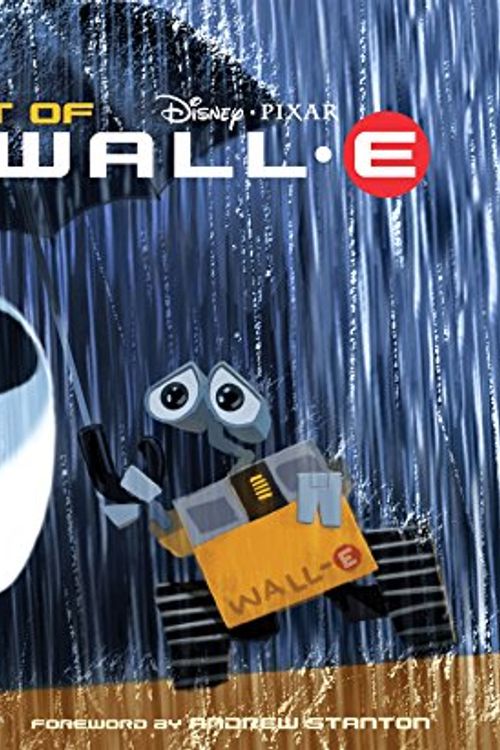 Cover Art for 9780811862356, The Art of Wall-E by Tim Hauser