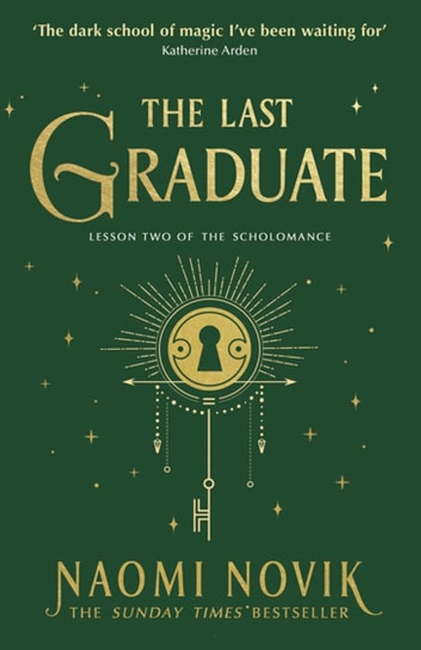 Cover Art for 9781473577848, The Last Graduate by Naomi Novik