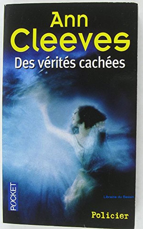 Cover Art for 9782266185738, Des vérités cachées by Ann Cleeves