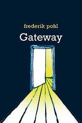 Cover Art for 9780575078994, Gateway (Gollancz) by Frederik Pohl