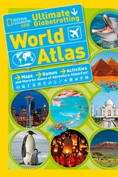 Cover Art for 9781426314889, National Geographic Kids Ultimate Globetrotting World Atlas by National Geographic Kids