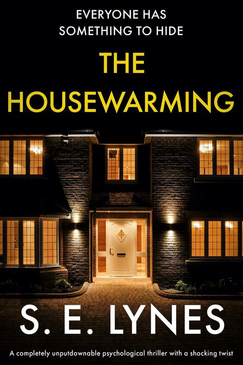 Cover Art for 9781800190832, The Housewarming: A completely unputdownable psychological thriller with a shocking twist by Lynes, S.E.