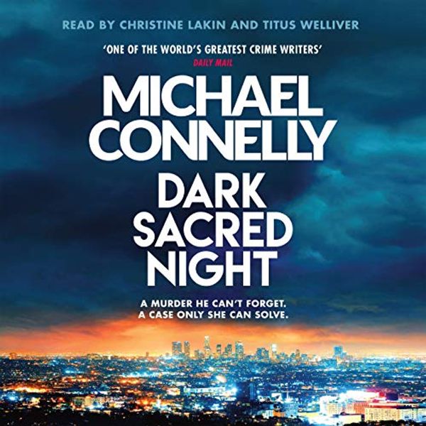 Cover Art for B079T9465R, Dark Sacred Night by Michael Connelly