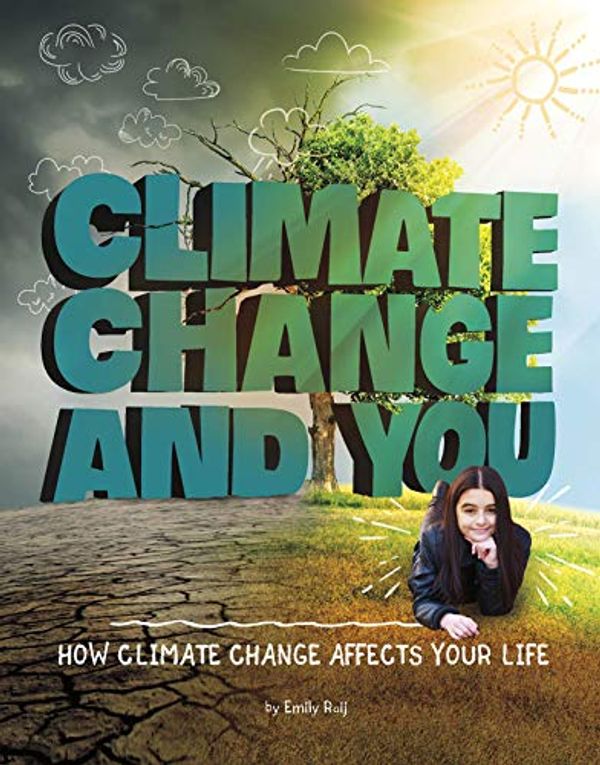 Cover Art for 9781543591576, Climate Change and You by Emily Raij