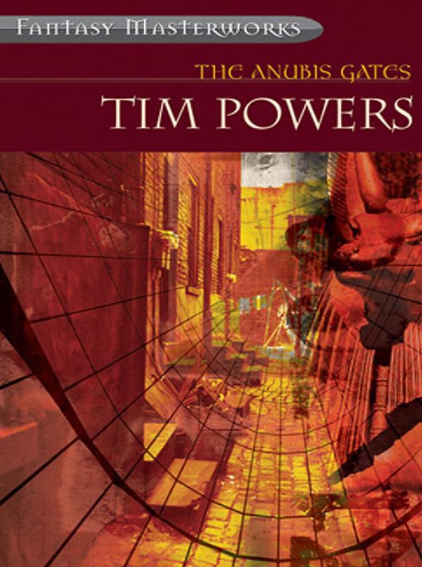 Cover Art for 9780575101821, The Anubis Gates by Tim Powers