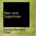 Cover Art for 9780554376004, Man and Superman by George Bernard Shaw