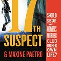 Cover Art for B075CSX3KZ, The 17th Suspect by James Patterson, Maxine Paetro