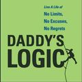 Cover Art for 9781259009662, Daddy's Logic by Anthony Rose