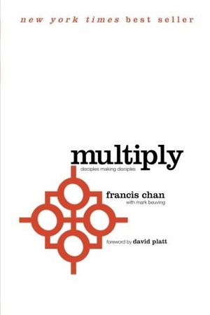 Cover Art for B00POF31TS, Multiplicate: Discipulos Haciendo Discipulos (Spanish Edition) by Chan, Francis, Beuving, Mark (2012) Paperback by Francis Chan