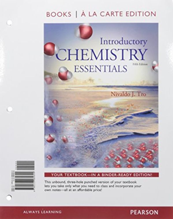 Cover Art for 9780134279923, Introductory Chemistry Essentials, Books a la Carte Edition; Modified Masteringchemistry with Pearson Etext -- Valuepack Access Card -- For Introductory Chemistry by Nivaldo J. Tro