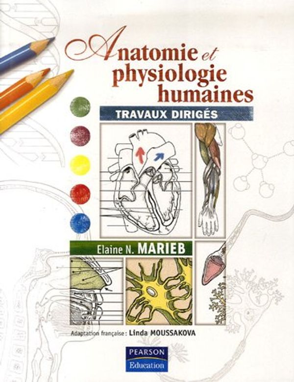 Cover Art for 9782744072437, Marieb:Anat & Phys Humaines Trv _p1 by Elaine N. Marieb