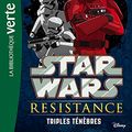 Cover Art for 9782011183408, Star Wars Resistance 02 - Triples Ténèbres (Star Wars Resistance (2)) by Lucasfilm