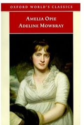 Cover Art for 9780192833303, Adeline Mowbray by Amelia Opie
