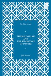 Cover Art for 9781509938773, Key Ideas in Law: The Rule of Law and the Separation of Powers by Jack Beatson
