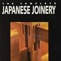 Cover Art for 8601404824371, Complete Japanese Joinery by Yasuo Nakahara