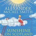 Cover Art for 0000349139164, Sunshine on Scotland Street by Alexander McCall Smith