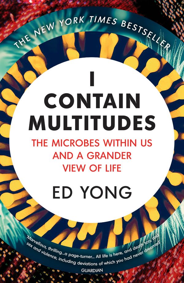 Cover Art for 9781473520189, I Contain Multitudes by Ed Yong