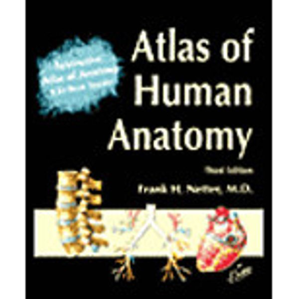 Cover Art for 9781929007158, Atlas of Human Anatomy: Combination Package by Frank H. Netter