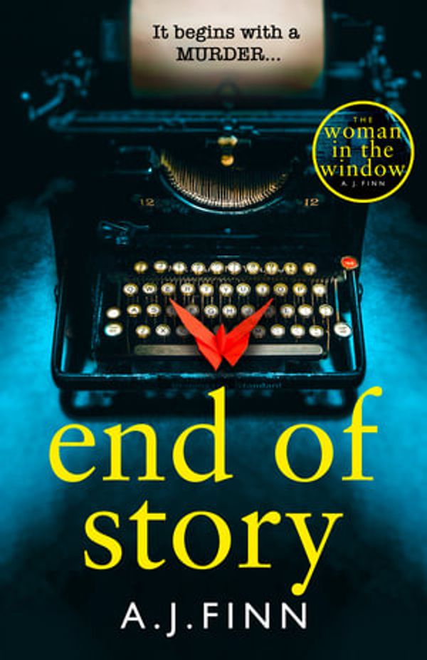 Cover Art for 9780008234218, End of Story by A J Finn