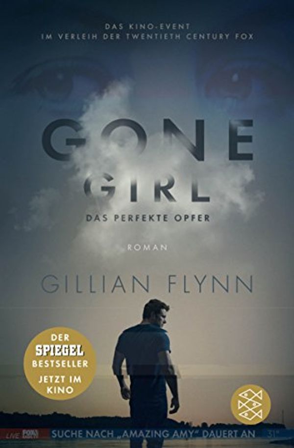 Cover Art for 9783596032198, Gone Girl - Das perfekte Opfer: (Filmbuch) Roman by Gillian Flynn, Strüh, Christine