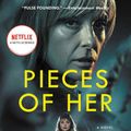 Cover Art for 9780062430298, Pieces of Her by Karin Slaughter