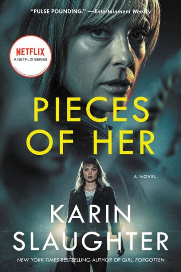 Cover Art for 9780062430298, Pieces of Her by Karin Slaughter