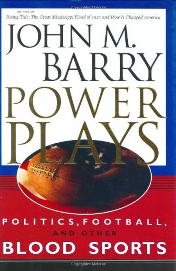Cover Art for 9781578064045, Power Plays by John M Barry