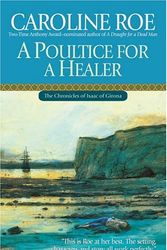 Cover Art for 9780425198667, A Poultice for a Healer: 6 (Chronicles of Isaac of Girona) by Caroline Roe