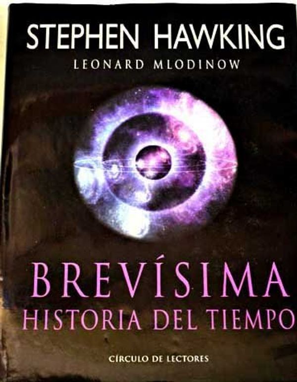 Cover Art for 9788467214697, Brevísima historia del tiempo by Stephen W. Hawking, Leonard Mlodinow