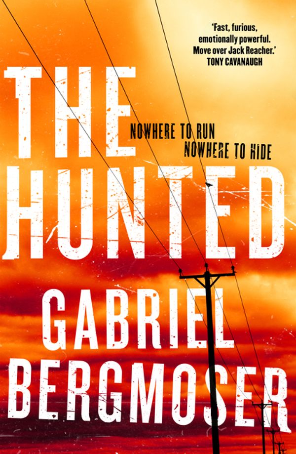 Cover Art for 9781460758540, The Hunted by Gabriel Bergmoser