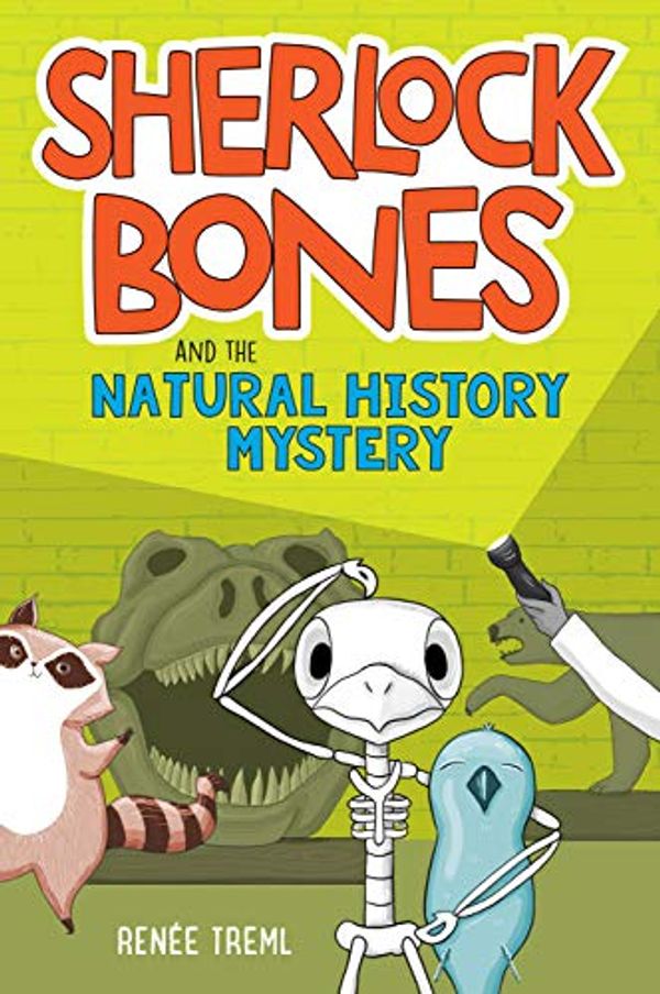 Cover Art for B081V37XY7, Sherlock Bones and the Natural History Mystery by Renee Treml