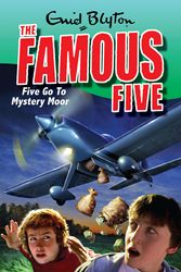 Cover Art for 9780340931714, Famous Five: Five Go To Mystery Moor: Book 13 by Enid Blyton