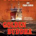 Cover Art for B00MXCLH9G, Golden Buddha (The Oregon Files) Reprint by Cussler, Clive, Dirgo, Craig (2007) Mass Market Paperback by Cussler, Clive
