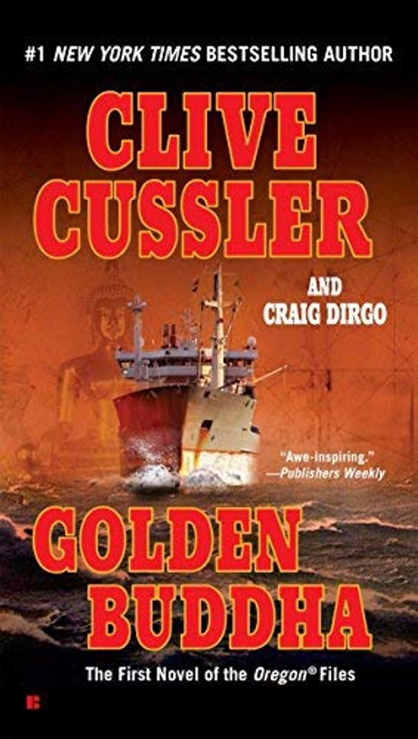 Cover Art for B00MXCLH9G, Golden Buddha (The Oregon Files) Reprint by Cussler, Clive, Dirgo, Craig (2007) Mass Market Paperback by Clive Cussler