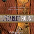 Cover Art for 9781439107690, Scarlet Moon by Debbie Viguie, Debbie Vigui, Mahlon F Craft