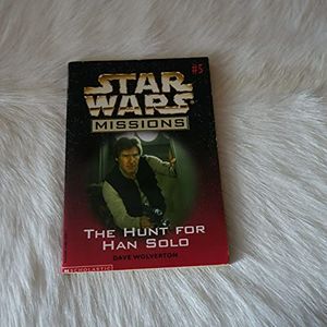 Cover Art for 9780590127974, The Hunt for Han Solo (Star Wars Missions, 5) by Dave Wolverton