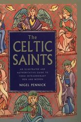 Cover Art for 9780722534816, The Celtic Saints by Nigel Pennick