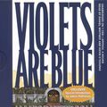 Cover Art for 9781586211967, Violets Are Blue by James Patterson