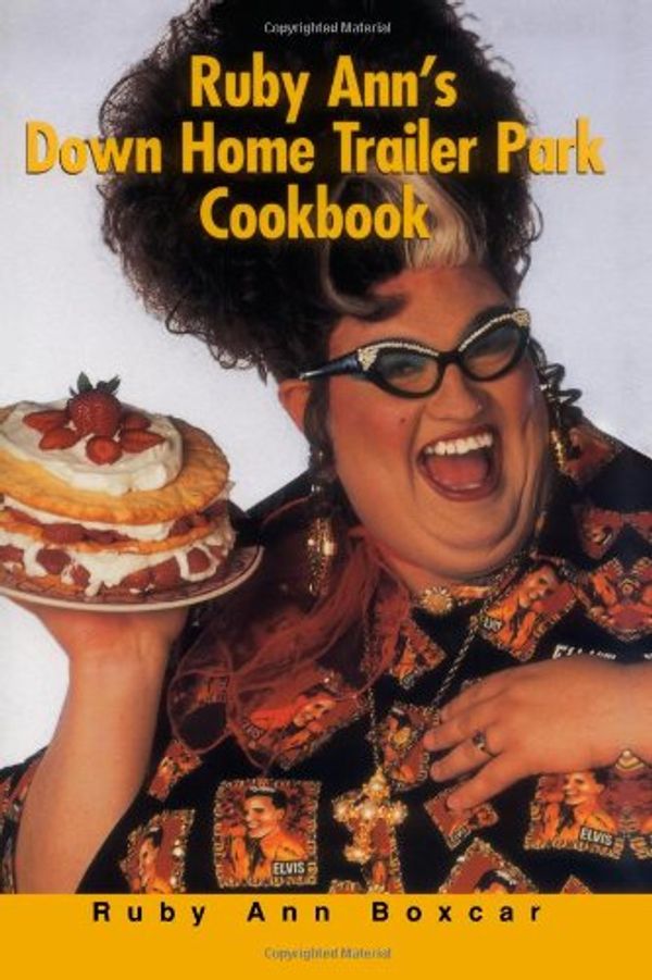 Cover Art for 9780806523491, Ruby Ann's Down Home Trailer Park Cookbook by Ruby Ann Boxcar