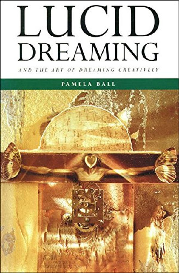 Cover Art for 9781841930022, Lucid Dreaming by Pamela Ball