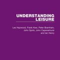 Cover Art for 9780429620188, Understanding Leisure by Les Haywood, Frank Kew, Peter Bramham, John Spink, John Capenerhurst, Ian Henry